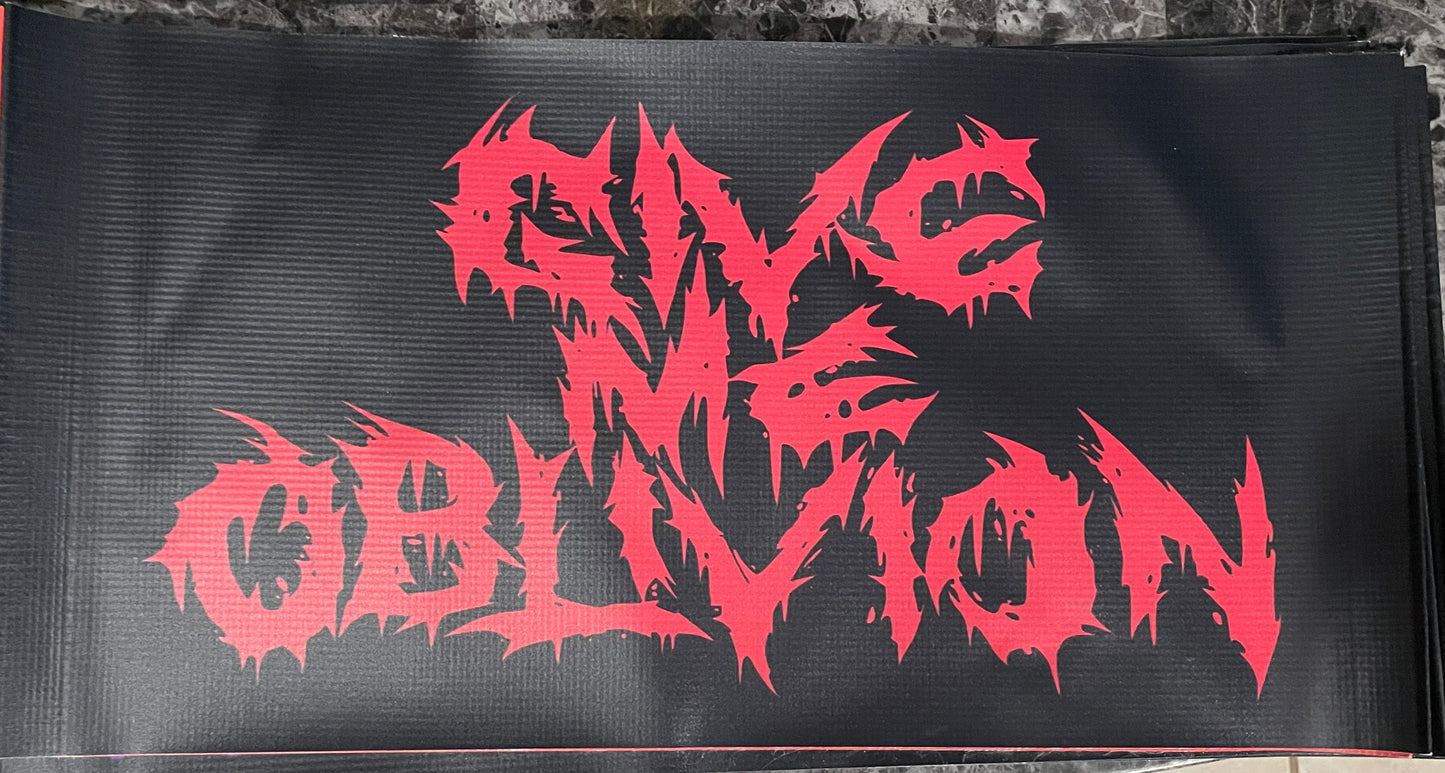 GIVE ME OBLIVION 1” x 4” VINYL BANNER